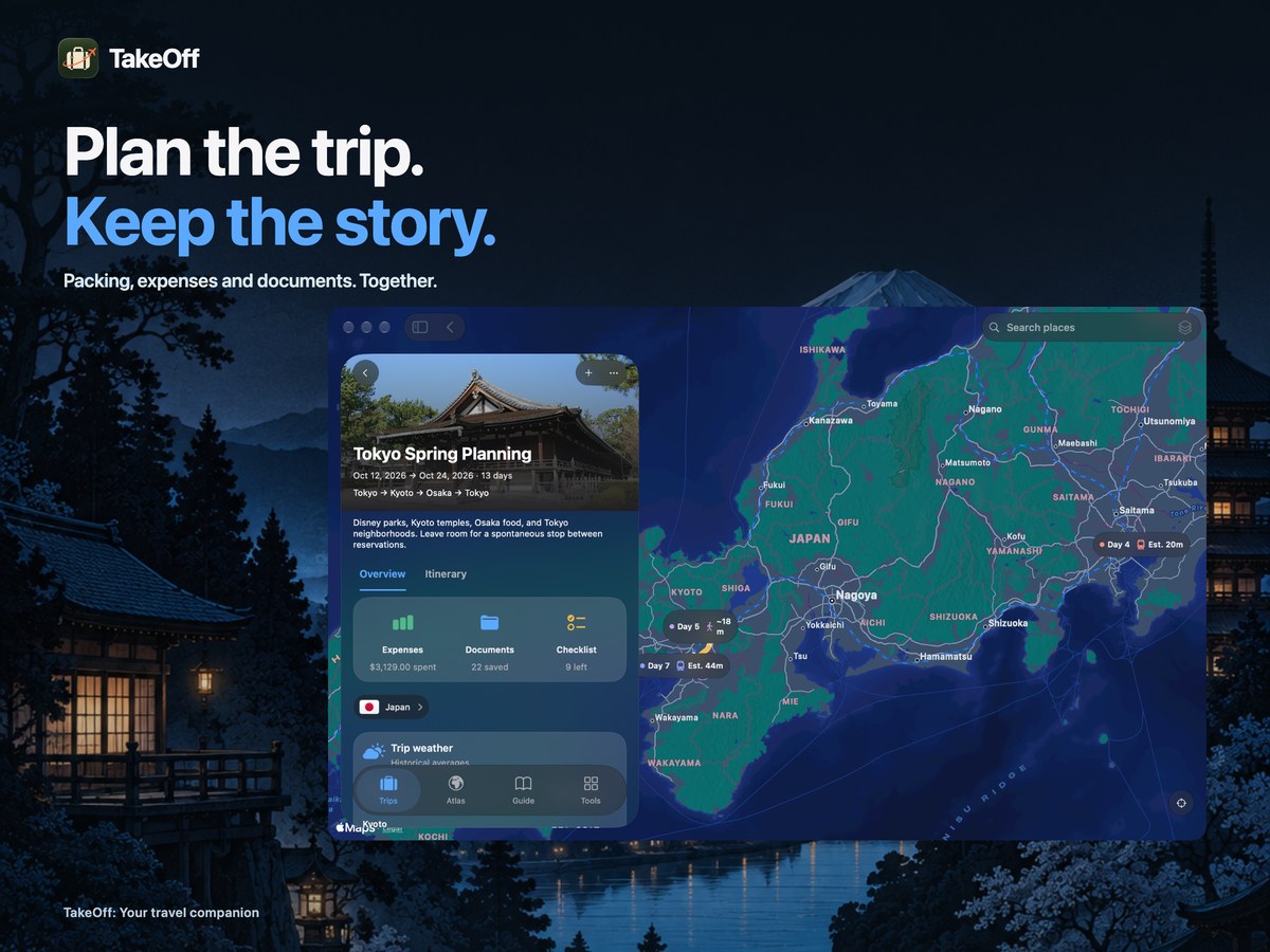 Plan the trip. Keep the story. TakeOff on Mac against a Japan night landscape